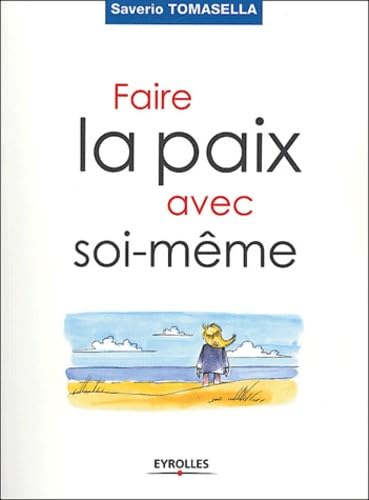 Faire la paix avec soi-même 9782708131118