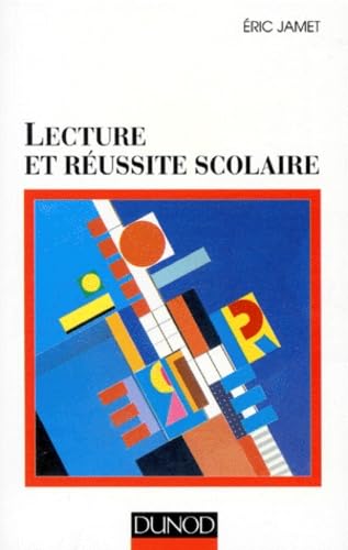 Lecture et réussite scolaire 9782100033447