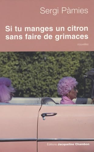 Si tu manges un citron sans faire de grimaces 9782742777112