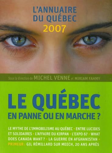 Le Québec: En panne ou en marche ? L'annuaire du Québec 2007 9782762127461