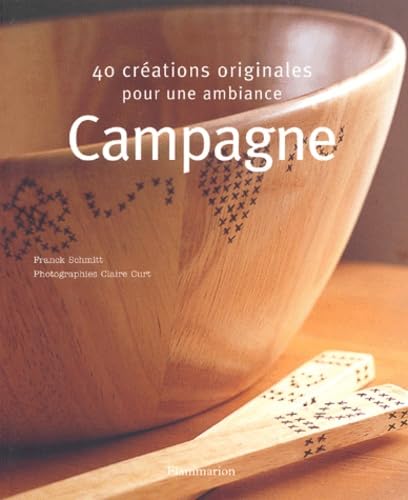 40 créations originales pour une ambiance Campagne 9782082008860