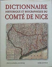 Dictionnaire historique et biographique du comté de Nice 9782864103660