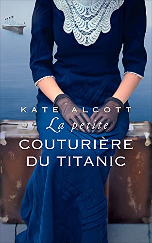 La petite couturière du Titanic 9782298126358