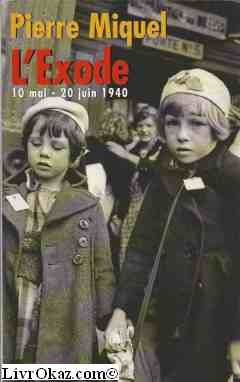 L'exode : 10 mai-20 juin 1940 9782702883969