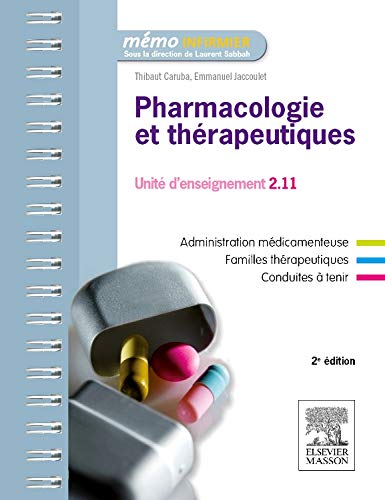 Pharmacologie et thérapeutiques: UE 2.11 - Semestres 1, 3 et 5 9782294746345