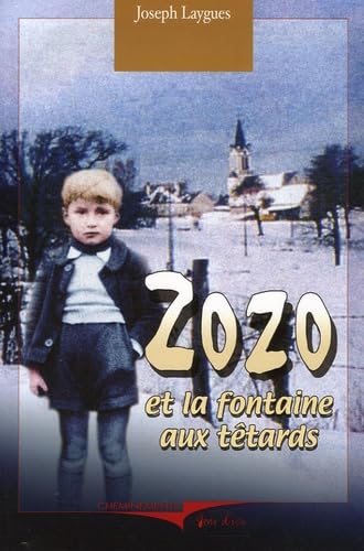 Zozo : Et la fontaine aux têtards 9782844784650