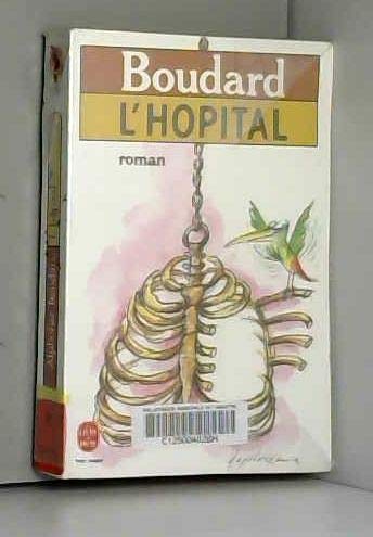 L'Hôpital: Une hostobiographie, roman 9782253040194