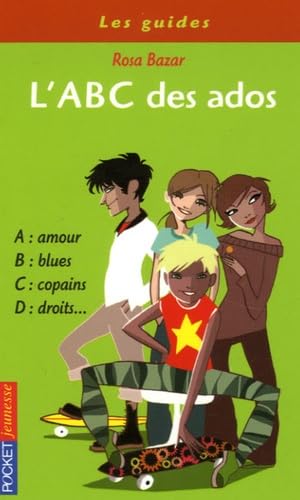 L'ABC des ados: Vos témoignages sur l'amitié, la violence, la musique, le collège, la télé, la famille... 9782266145787