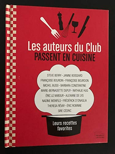 LES AUTEURS DU CLUB PASSENT EN CUISINE 9782298094145