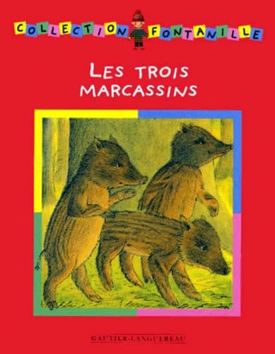 Les trois marcassins 9782013923606