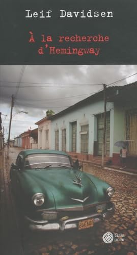 A la recherche d'Hemingway 9782847201574