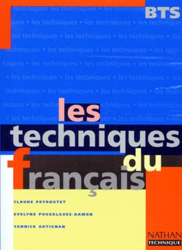 Les techniques du français, BTS. Livre de l'élève 9782091774923