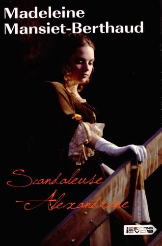 Scandaleuse Alexandrine 9782366371826
