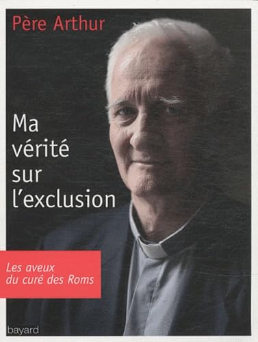 Ma vérité sur l'exclusion 9782227482388