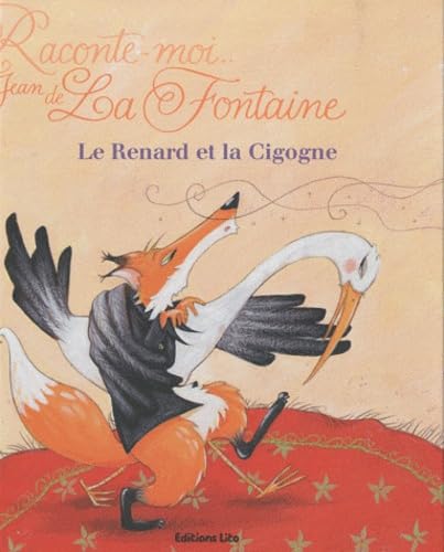 Le Renard et La Cigogne 9782244406534