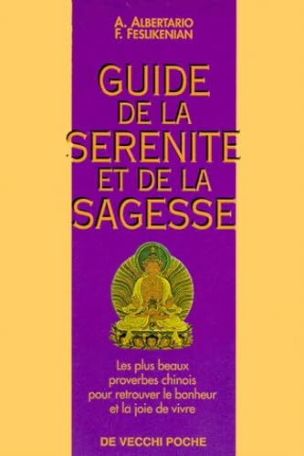 Le guide de la sérénité et de la sagesse 9782732842011