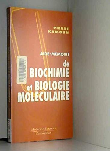 Aide-mémoire de biochimie et biologie moléculaire 9782257154002