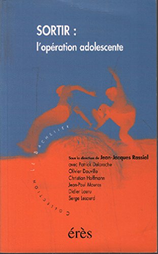 Sortir : l'opération adolescente 9782865868087