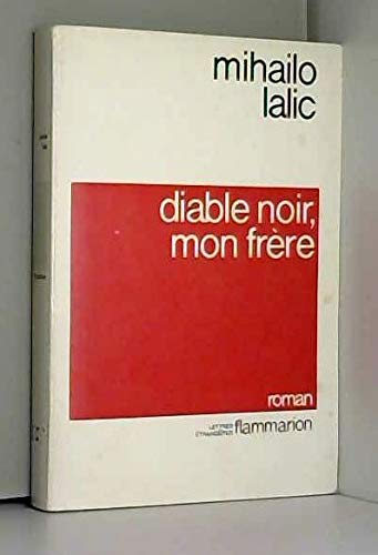 Diable noir, mon frère. flammarion. q85d . 