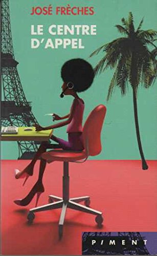 Le centre d'appels 9782744198250