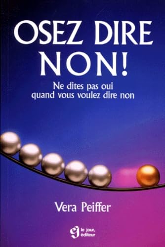 OSEZ DIRE NON 9782890446250