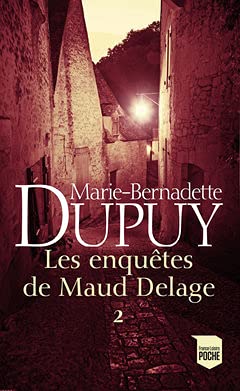 Les Enquêtes de Maud Delage. Tome 2: Drame à Bouteville / Cognac, un festival meurtrier / Vent de terreur sur Baignes 9782298161823