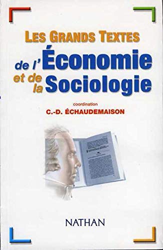 Les Grands Textes De L'Economie Et De La Sociologie 9782091820750