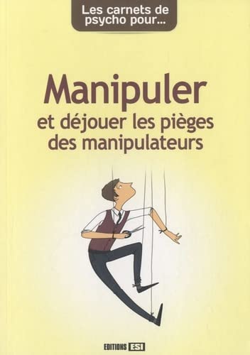 CARNETS DE PSYCHO POUR MANIPULER ET DEJOUER LES PIEGES 9782822600217