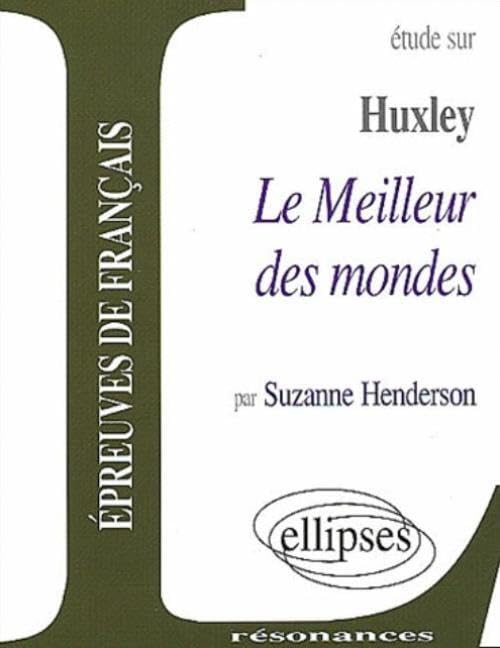 Huxley, Le Meilleur des mondes 9782729813956