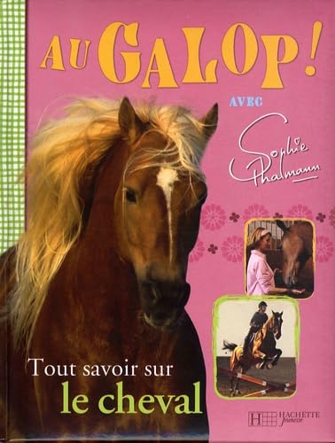 Au galop !: Avec Sophie Thalmann 9782012262638