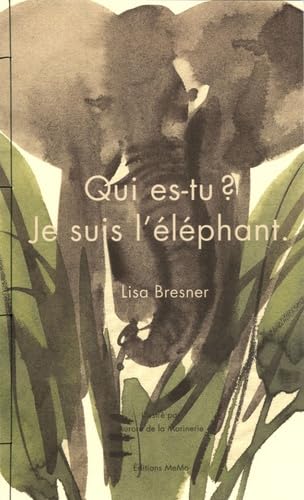 Qui es-tu ? Je suis l'éléphant 9782910391164