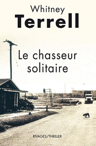 Le chasseur solitaire 9782743620875