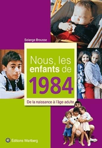 NOUS, LES ENFANTS DE 1984 9783831325849
