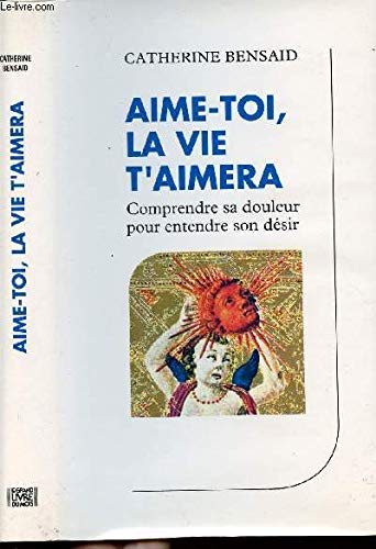 Aime-toi, la vie t'aimera 9782286040161