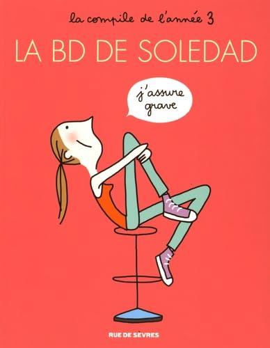 LA BD DE SOLEDAD T3: J ASSUME GRAVE 9782369812036