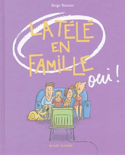 La télé en famille, oui ! 9782747015097