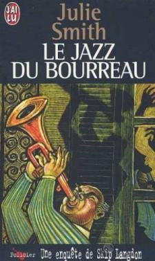 Une Enquete De Skip Langdon : Le Jazz Du Bourreau 9782290048887