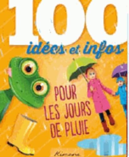 100 idées pour les jours de pluie 9782368080214