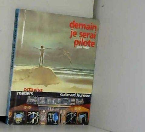Demain je serai pilote 9782070524457