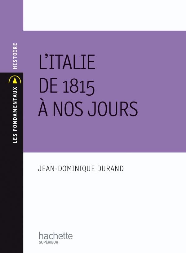 L'Italie de 1815 à nos jours 9782011461421