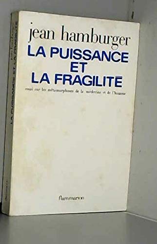 La puissance et la fragilité 