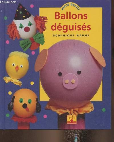 Ballons déguisés 9782215023340