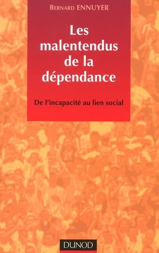 Les Malentendus de la dépendance 9782100067053
