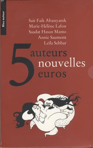 5 Auteurs, 5 nouvelles, 5 euros: Une histoire pour deux ; La maison Santoire ; Viande froide ; Vous descendrez à l'arrêt Roussillon ; Louisa 9782912019776