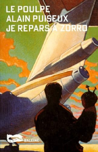 Je repars à Zorro. Le Poulpe, numéro 54 9782842190538