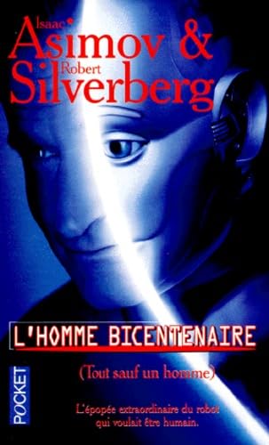 L'homme bicentenaire: Tout sauf un homme 9782266102384
