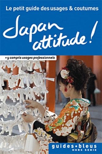 Japan attitude ! Le petit guide des usages et coutumes 9782012451810