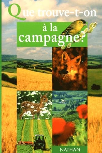 Que trouve-t-on a la campagne ? 9782092605981