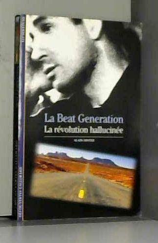 La Beat Generation: La révolution hallucinée 9782070534203