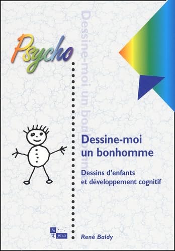 Dessine moi un bonhomme : Dessin d'enfant et développement cognitif 9782912404947